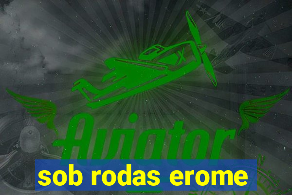 sob rodas erome