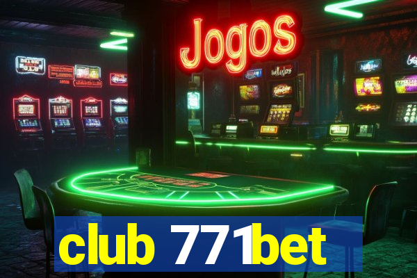 club 771bet