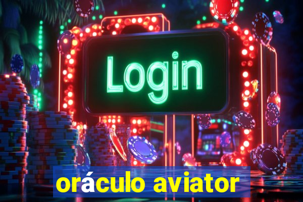 oráculo aviator