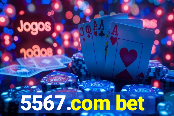 5567.com bet