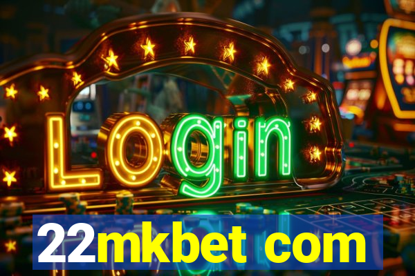 22mkbet com