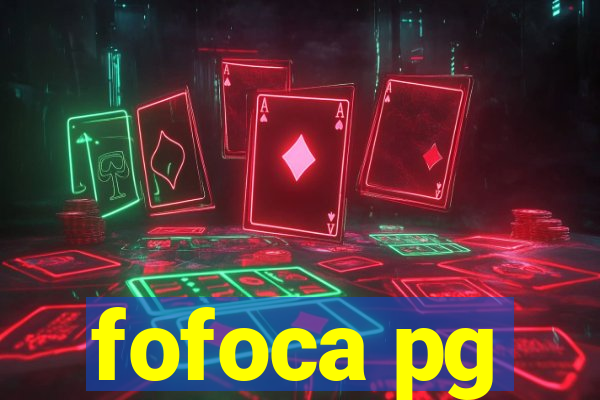 fofoca pg