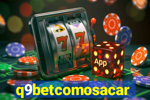 q9betcomosacar