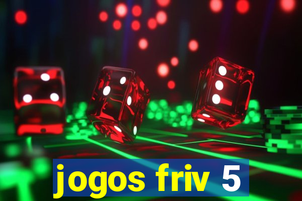 jogos friv 5