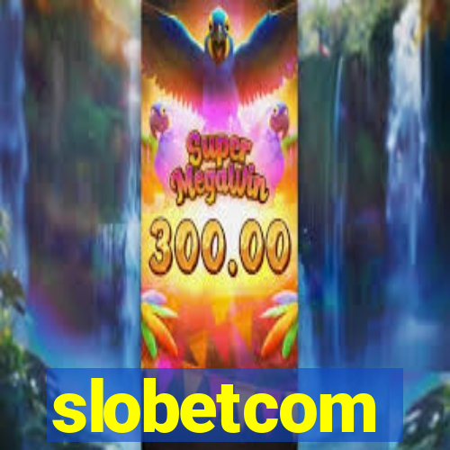 slobetcom