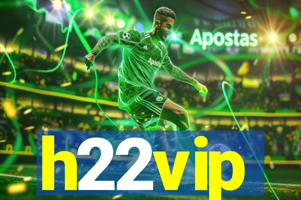 h22vip