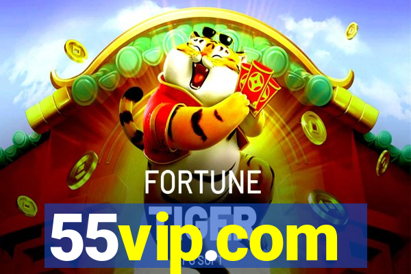 55vip.com