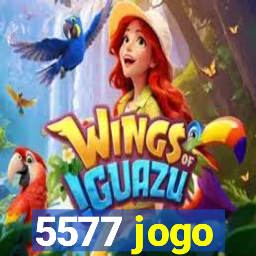 5577 jogo