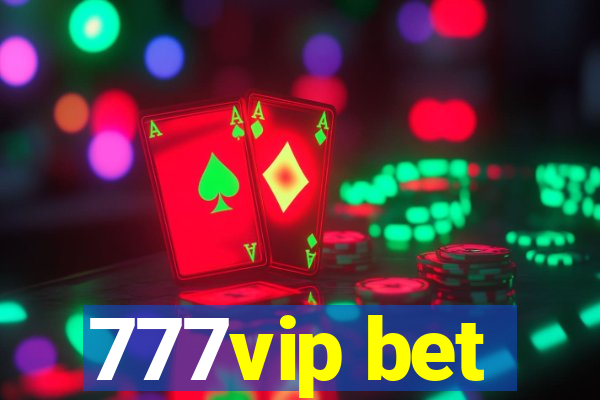 777vip bet