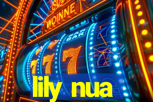 lily nua