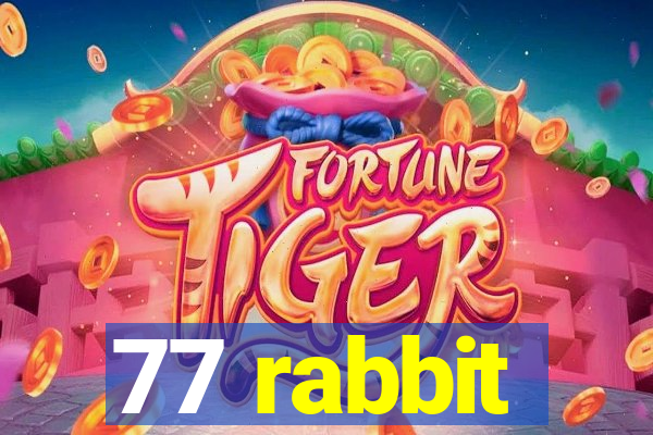 77 rabbit