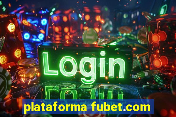 plataforma fubet.com