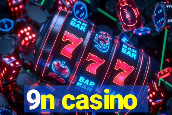 9n casino