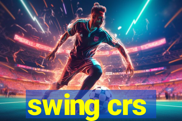 swing crs