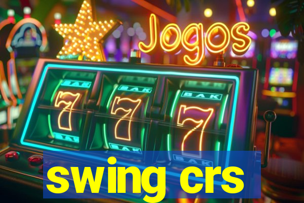 swing crs