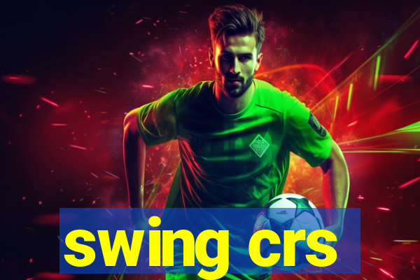 swing crs