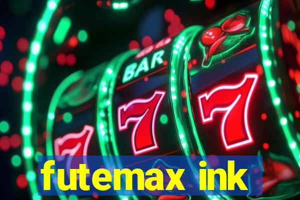 futemax ink