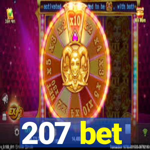 207 bet