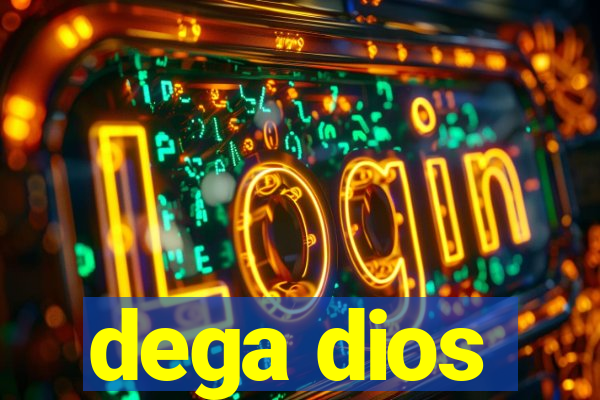 dega dios