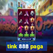 tink 888 paga