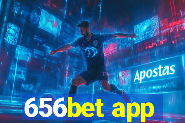 656bet app