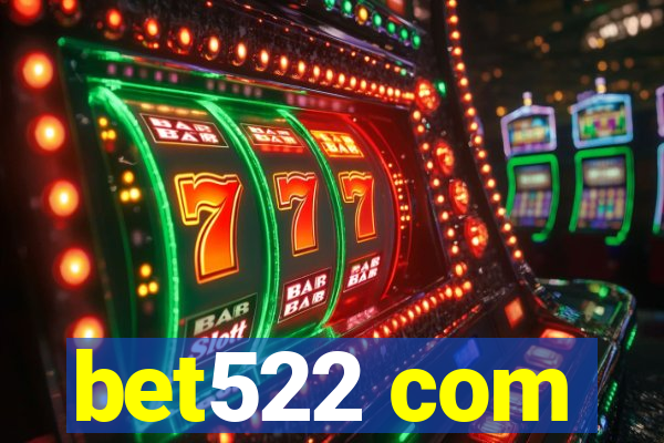 bet522 com