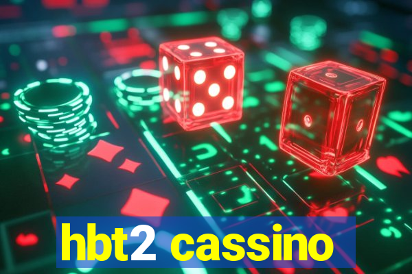 hbt2 cassino