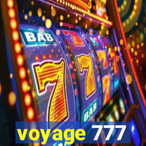 voyage 777