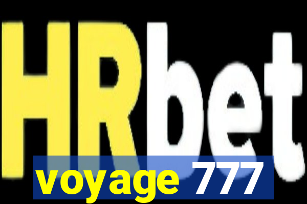 voyage 777