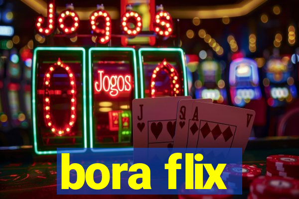 bora flix