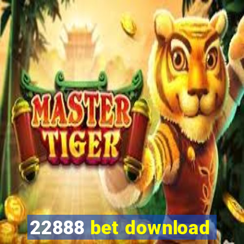 22888 bet download