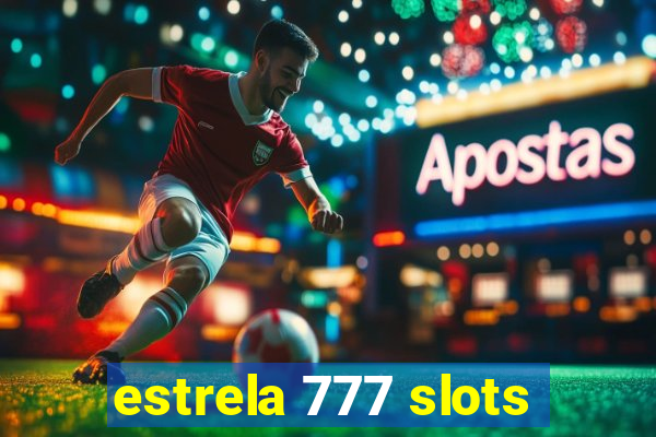 estrela 777 slots