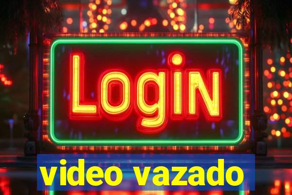 video vazado