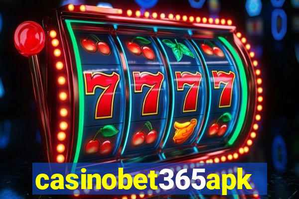 casinobet365apk