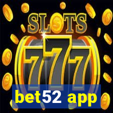 bet52 app