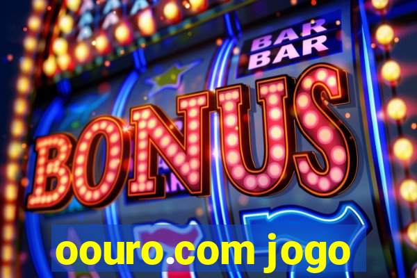 oouro.com jogo