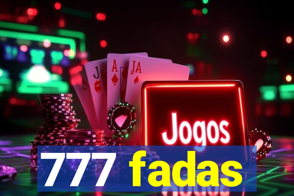 777 fadas