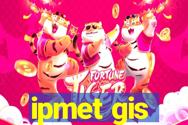 ipmet gis