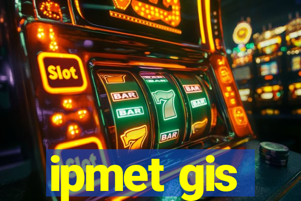 ipmet gis