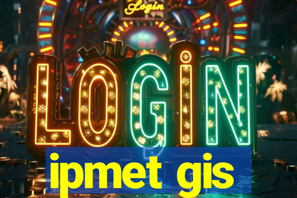 ipmet gis