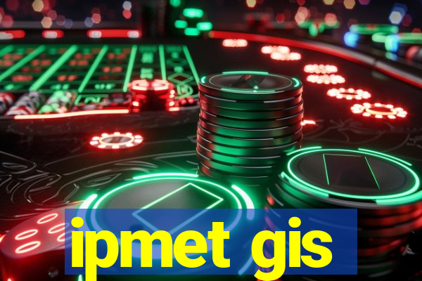 ipmet gis