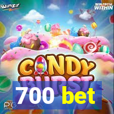 700 bet