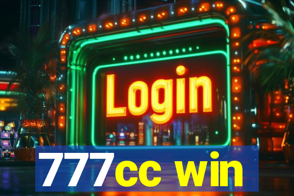 777cc win