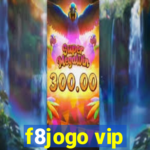 f8jogo vip