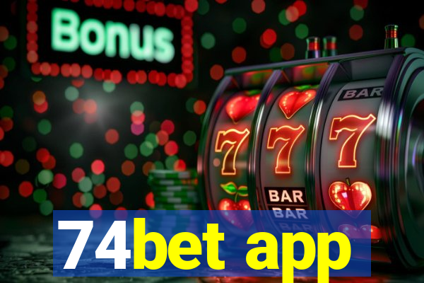 74bet app