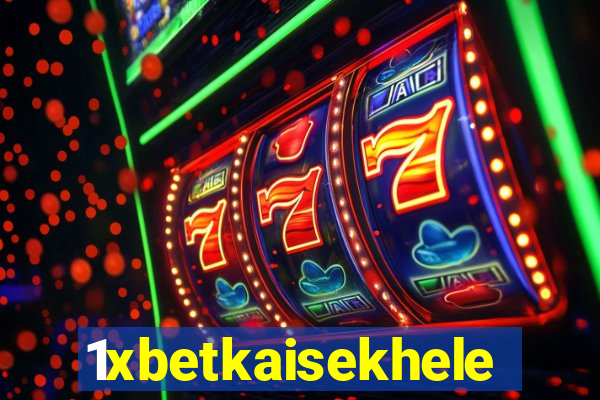 1xbetkaisekhele