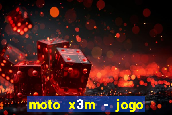 moto x3m - jogo de moto