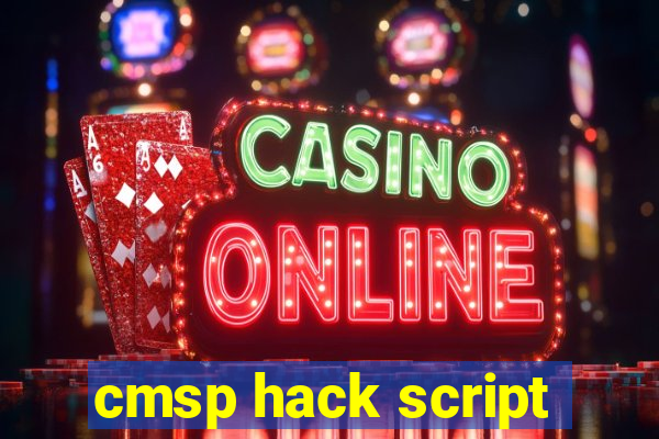 cmsp hack script