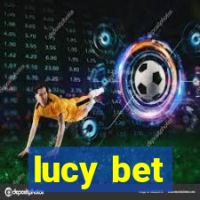 lucy bet