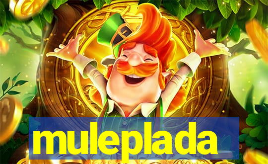 muleplada